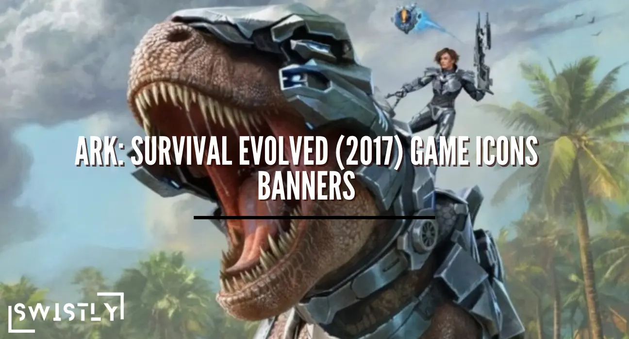 ARK: Survival Evolved (2017) game icons banners