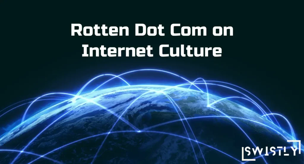 Rotten Dot Com on Internet Culture