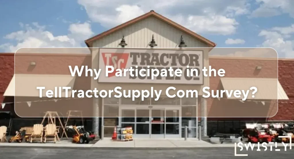 Why Participate in the TellTractorSupply Com Survey